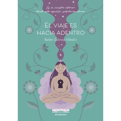 El viaje es hacia adentro