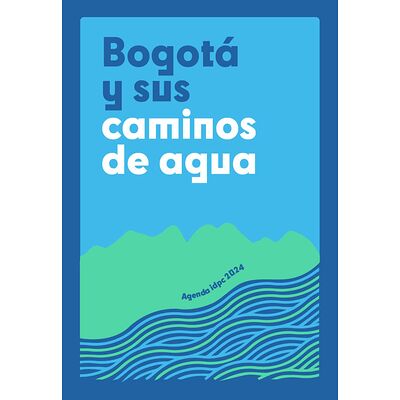 Bogotá y sus caminos de agua