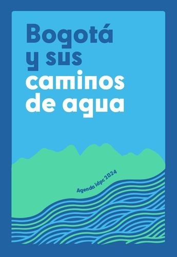 Bogotá y sus caminos de agua