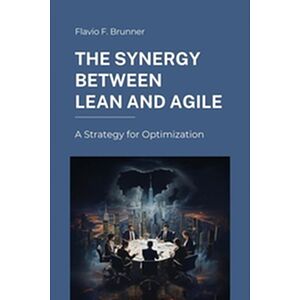 The Synergy Between Lean...