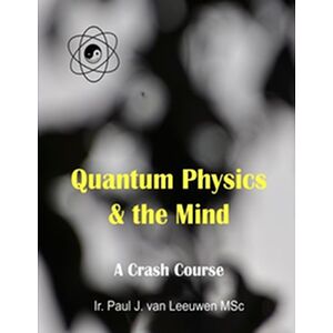 Quantum Physics & the Mind
