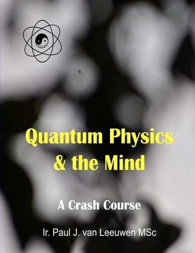 Quantum Physics & the Mind