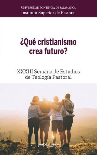 ¿Qué cristianismo crea futuro?