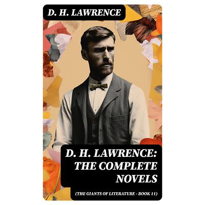 D. H. Lawrence: The...