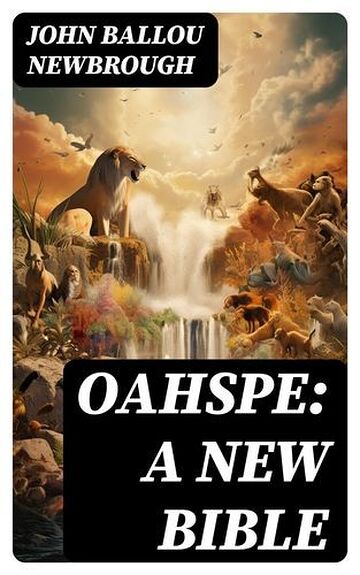 Oahspe: A New Bible