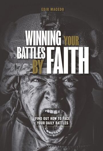 Winning your battles by faith
