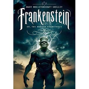 Frankenstein or, the Modern...