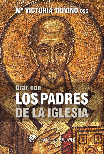 Orar con los Padres de la...