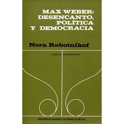 Max Weber: Desencanto,...