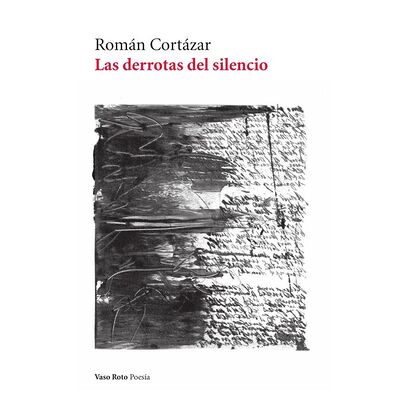 Las derrotas del silencio