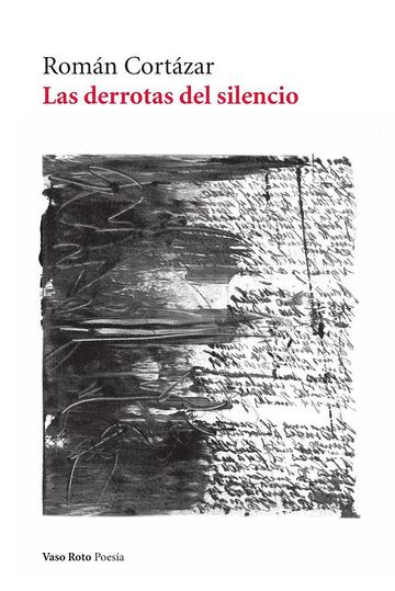 Las derrotas del silencio