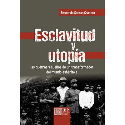 Esclavitud y utopía: las...