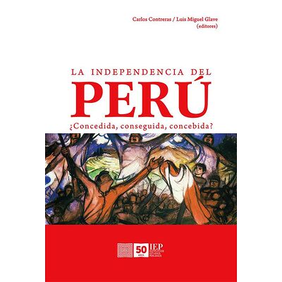 La independencia del Perú: