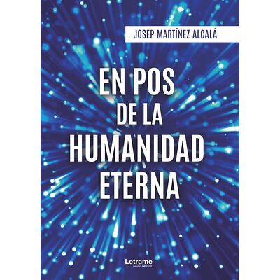 En pos de la humanidad eterna