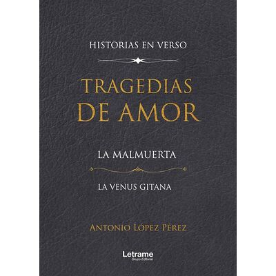 Tragedias de amor. La...