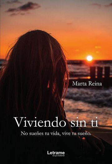 Viviendo sin ti. No sueñes...