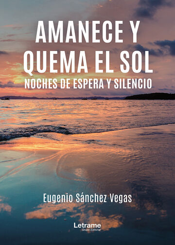 Amanece y quema el sol
