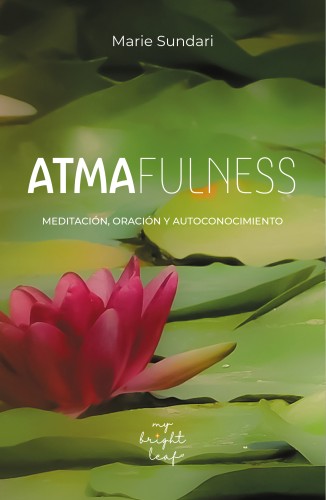 Atmafulness | Alma Plena