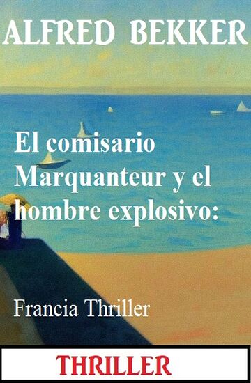 El comisario Marquanteur y...