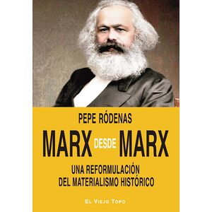 Marx desde Marx. Una...