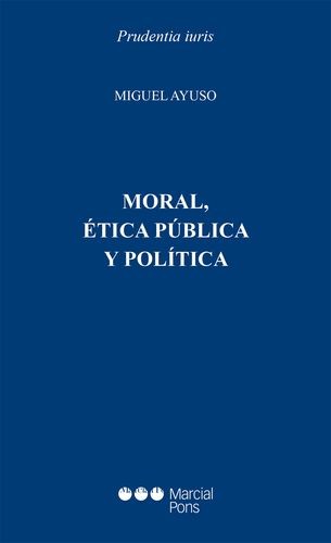 Moral, ética pública y...