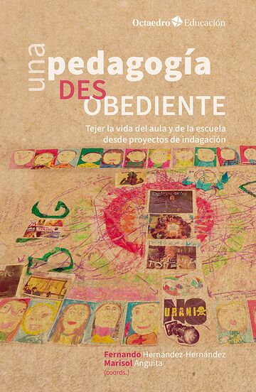 Una pedagogía desobediente....