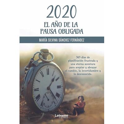 2020 El año de la pausa...