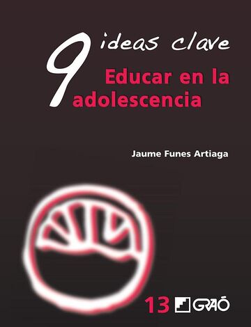 9 Ideas Clave. Educar en la...