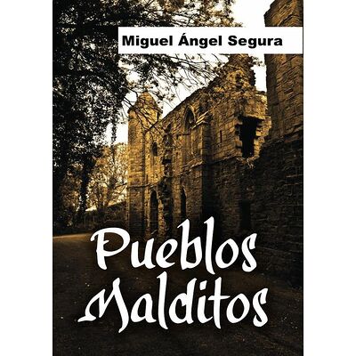 Pueblos Malditos