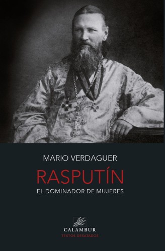 Rasputín. El dominador de...