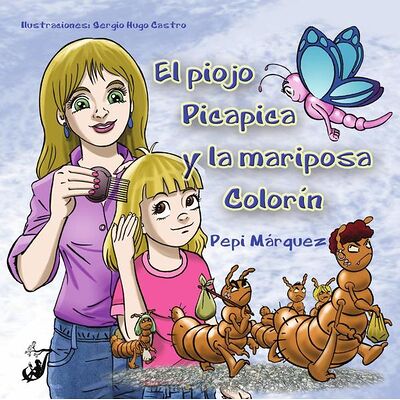 El piojo picapica y la...