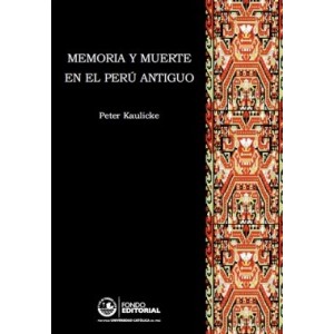 Memoria y muerte en el Perú...