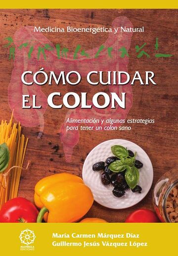Cómo cuidar el colon