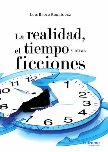 La realidad, el tiempo y...