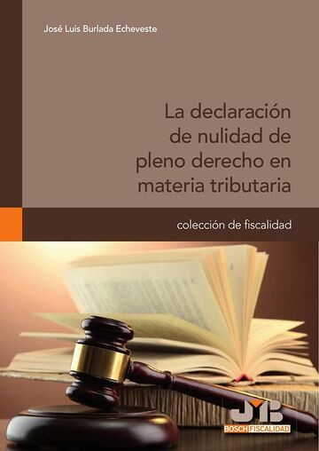 La declaración de nulidad...