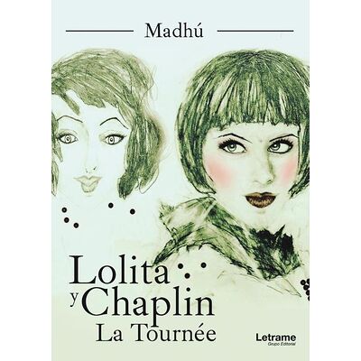 Lolita y Chaplin. La Tournée