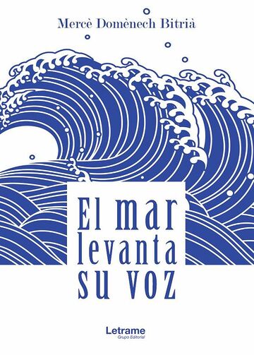 El mar levanta su voz