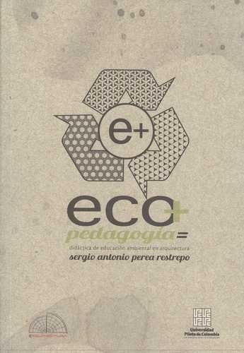 Eco+pedagogía = didáctica...