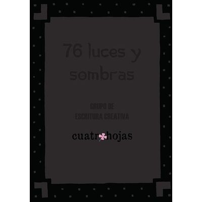 76 luces y sombras