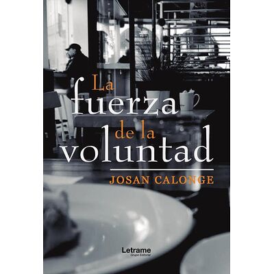 La fuerza de la voluntad