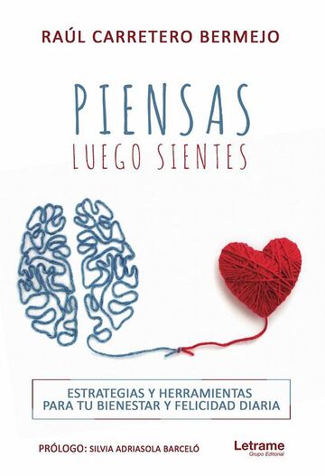 Piensas, luego sientes