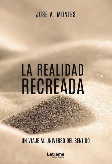 La realidad recreada. Un...