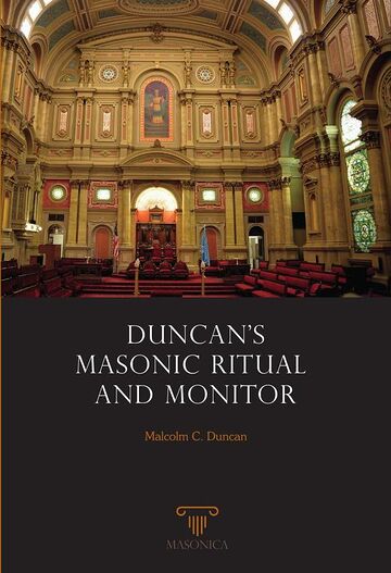 Duncan's Masonic Ritual And...