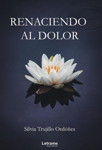 Renaciendo al dolor