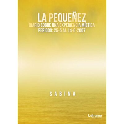 La pequeñez. Diario sobre...