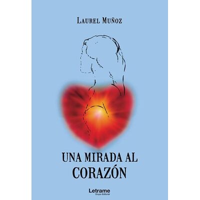 Una mirada al corazón