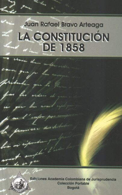 Constitución de 1858, La