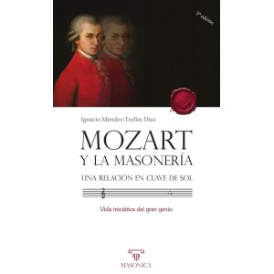 Mozart y la masonería. Una...
