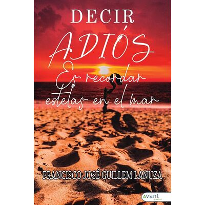 Decir adiós es recordar...