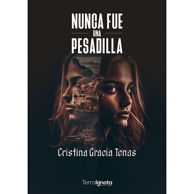 Nunca fue una pesadilla